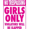 Egpull<Metal Tin Sign "No Trespassing: Girls Only Violators Will Be Slapped" #B-101 - Miniature Marvels: Airplane Models & Painted Dice