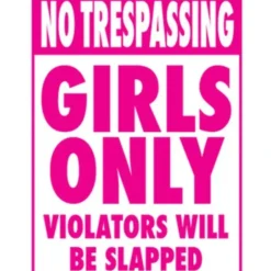 Egpull<Metal Tin Sign "No Trespassing: Girls Only Violators Will Be Slapped" #B-101 - Miniature Marvels: Airplane Models & Painted Dice