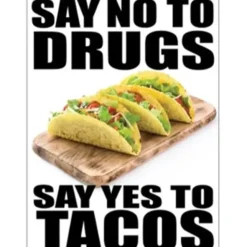 Egpull<Metal Tin Sign "Say No To Drugs - Say YES TO TACOS" Funny Wall Decor #E-101 - Miniature Marvels: Airplane Models & Painted Dice